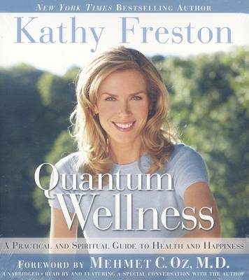 Quantum Wellness: A Practical and Spiritual Guide to Health and Happiness (CD-Audio)