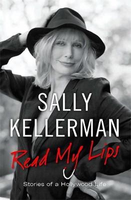 Read My Lips: Stories of a Hollywood Life (Hardback)