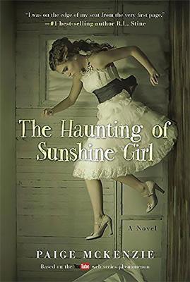 The Haunting of Sunshine Girl: Book One (Hardback)