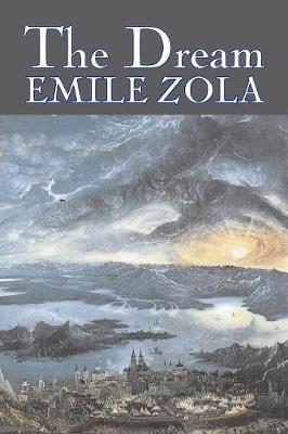 The Dream by Emile Zola, Fiction, Literary, Classics (Paperback)