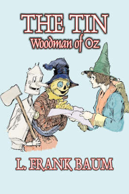 The Tin Woodman of Oz by L. Frank Baum, Fiction, Fantasy, Literary, Fairy Tales, Folk Tales, Legends & Mythology - Oz (Paperback)