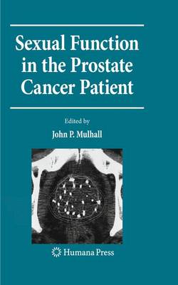 Sexual Function in the Prostate Cancer Patient - Current Clinical Urology (Hardback)