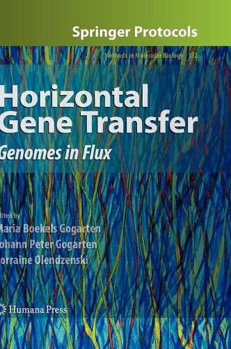 Horizontal Gene Transfer: Genomes in Flux - Methods in Molecular Biology 532 (Hardback)