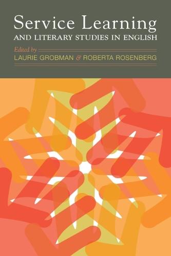 Service Learning and Literary Studies in English (Paperback)