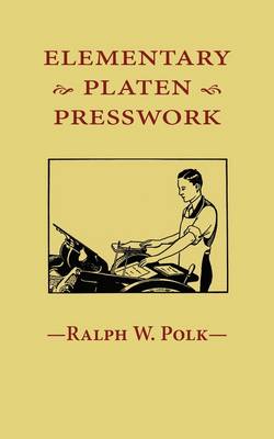 Elementary Platen Presswork (Paperback)