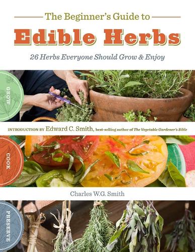 The Beginner's Guide to Edible Herbs (Paperback)