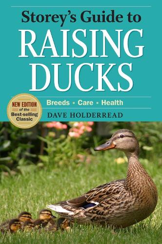 Storey's Guide to Raising Ducks, 2nd Edition (Paperback)