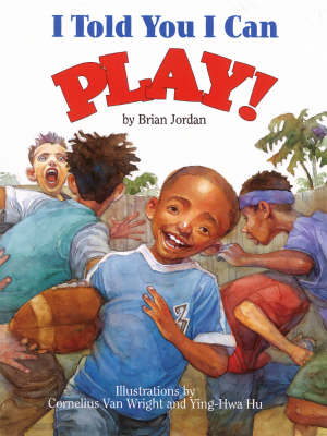 I Told You I Can Play! (Paperback)