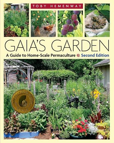 Gaia's Garden: A Guide to Home-Scale Permaculture, 2nd Edition (Paperback)