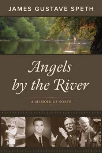 Angels by the River: A Memoir of Sorts (Hardback)