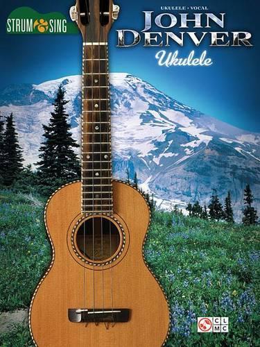John Denver: Strum & Sing Ukulele (Paperback)