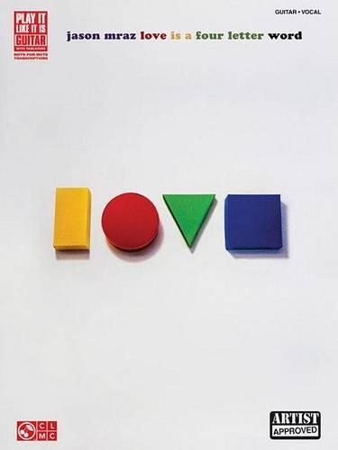 Jason Mraz: Love is a Four Letter Word, Guitar-Vocal (Paperback)