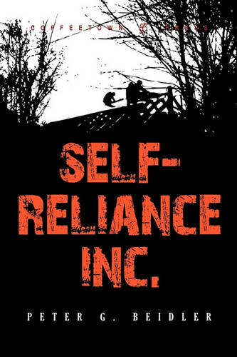 Self-Reliance, Inc.: A Twentieth-Century Walden Experiment (Paperback)