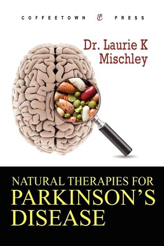 Natural Therapies for Parkinson's Disease (Paperback)