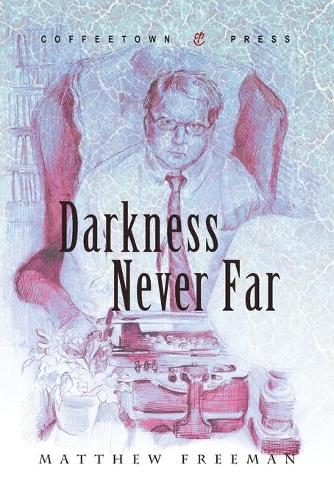 Darkness Never Far (Paperback)