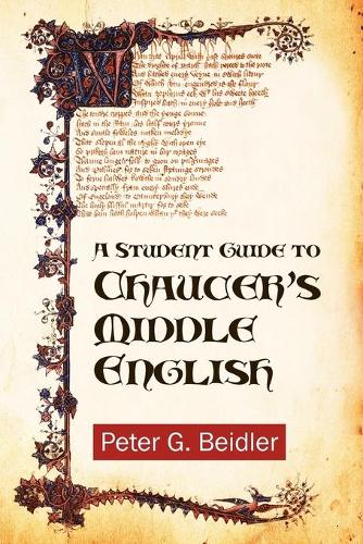 A Student Guide to Chaucer's Middle English (Paperback)