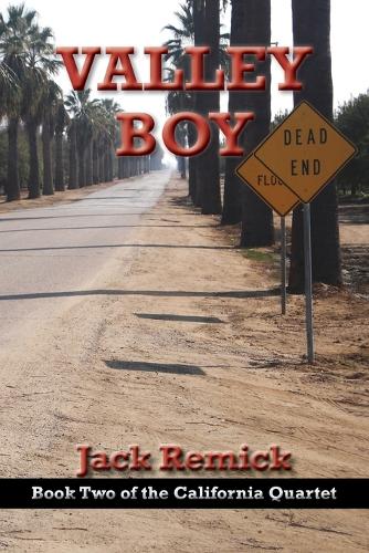 Valley Boy - California Quartet 2 (Paperback)