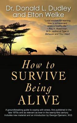 How to Survive Being Alive (Paperback)