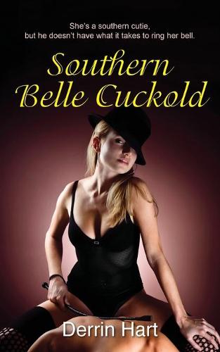 Southern Belle Cuckold (Paperback)