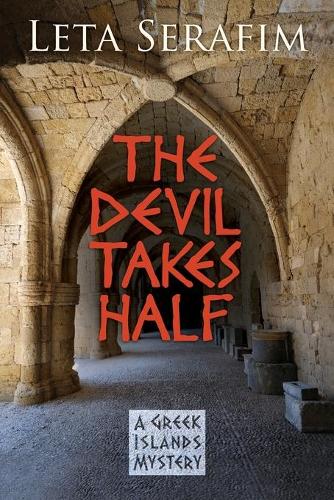 The Devil Takes Half - Greek Islands Mystery 1 (Paperback)