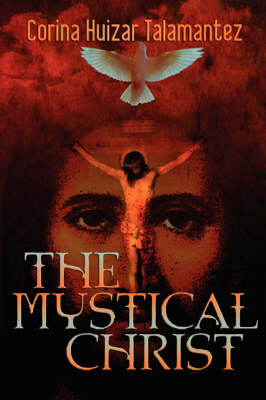 The Mystical Christ (Paperback)