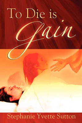 To Die Is Gain (Paperback)