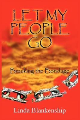Let My People Go: Breaking the Bondage (Paperback)
