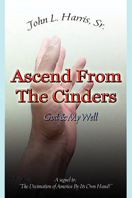 Ascend from the Cinders (Paperback)