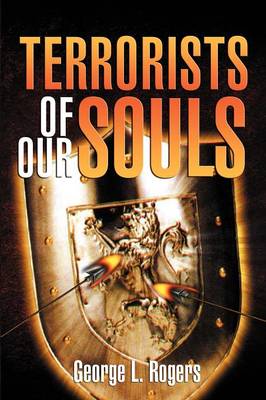 Terrorists of Our Souls (Paperback)