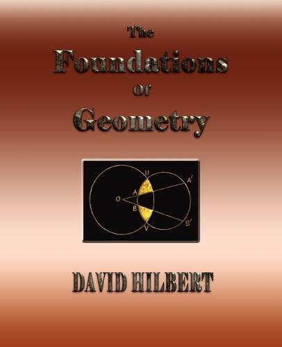 The Foundations of Geometry (Paperback)