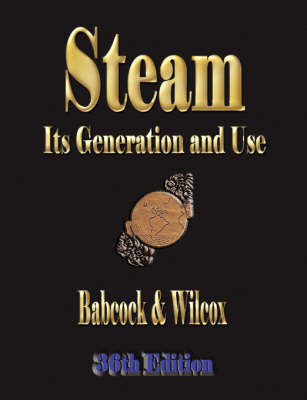 Steam: Its Generation and Use (Paperback)