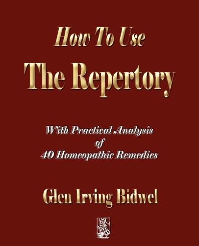 How to Use the Repertory (Paperback)
