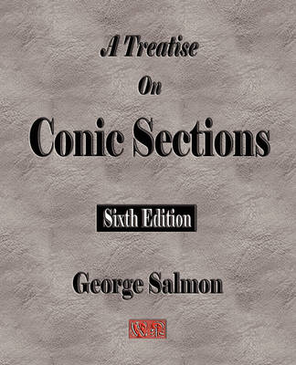 A Treatise on Conic Sections - Sixth Edition (Paperback)