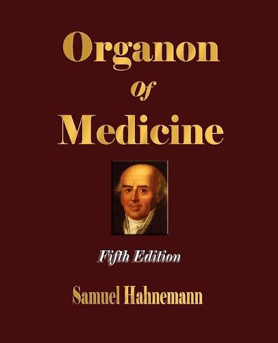 Organon of Medicine - Fifth Edition (Paperback)