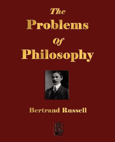 The Problems Of Philosophy (Paperback)