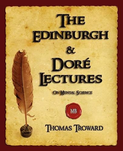 The Edinburgh and Dore Lectures on Mental Science (Paperback)