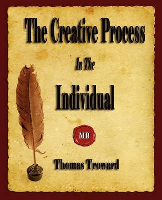 The Creative Process In The Individual (Paperback)