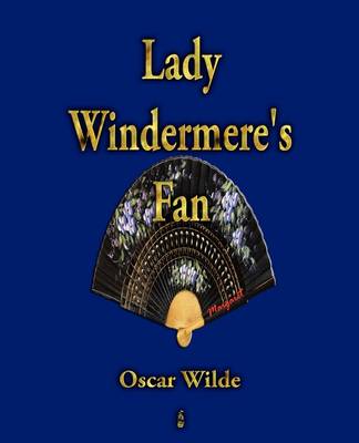 Lady Windermere's Fan (Paperback)