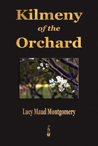 Kilmeny of the Orchard (Paperback)