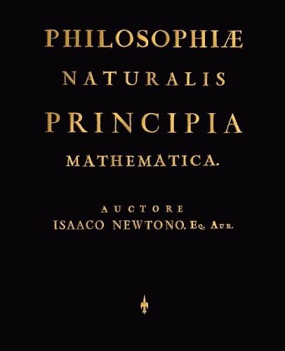 Philosophiae Naturalis Principia Mathematica (Latin Edition) (Paperback)