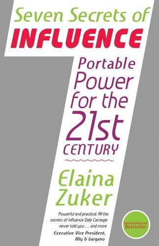 Seven Secrets of Influence - Portable Power for the 21st Century (Paperback)
