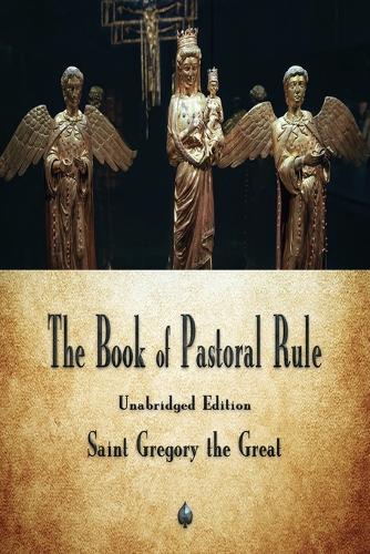 The Book of Pastoral Rule (Paperback)