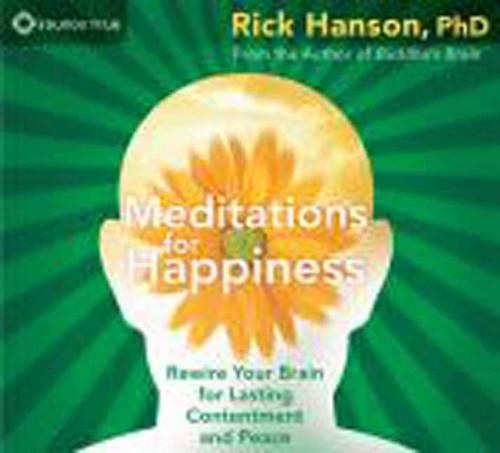 Meditations for Happiness: Rewire Your Brain for Lasting Contentment and Peace (CD-Audio)