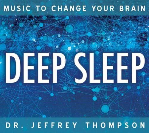 Music to Change Your Brain: Deep Sleep (CD-Audio)
