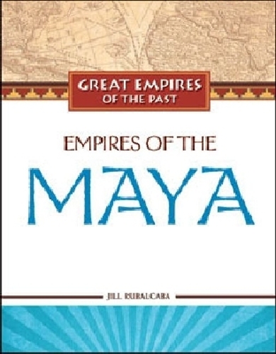 Empires of the Maya (Hardback)