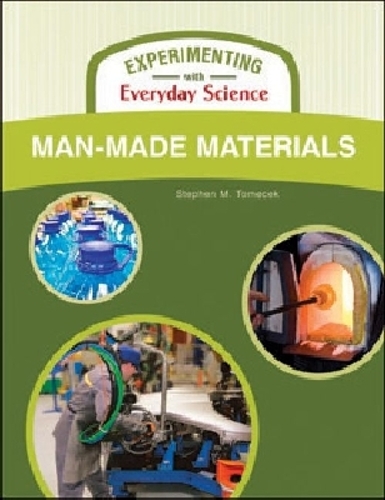MAN-MADE MATERIALS - Experimenting with Everyday Science (Hardback)
