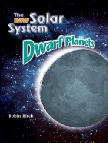 Dwarf Planets - New Solar System (Hardback)