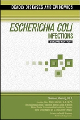 ESCHERICHIA COLI INFECTIONS, 2ND EDITION - Deadly Diseases and Epidemics (Hardback)