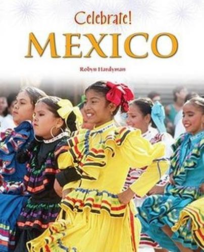 Celebrate! Mexico - Celebrate! (Chelsea Clubhouse) (Hardback)