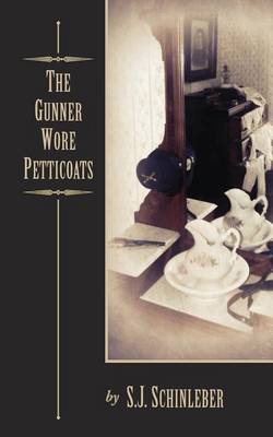The Gunner Wore Petticoats (Paperback)